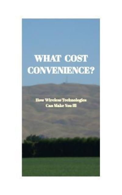 Cover for EMR Health NZ · What Cost Convenience? (Paperback Bog) (2016)