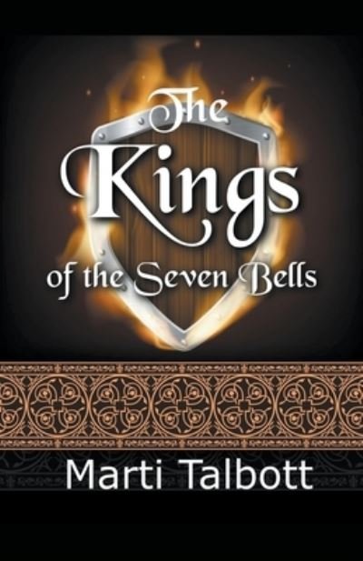 Cover for Marti Talbott · The Kings of the Seven Bells (Paperback Bog) (2020)