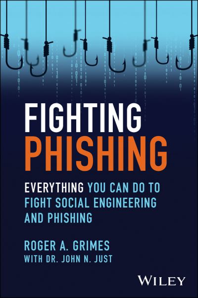 Cover for Roger A. Grimes · Fighting Phishing: Everything You Can Do to Fight Social Engineering and Phishing (Paperback Book) (2024)