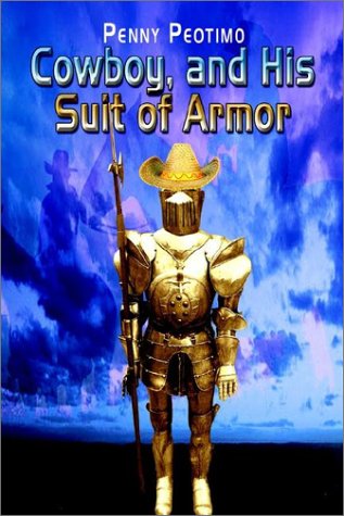 Cover for Penny Peotimo · Cowboy, and His Suit of Armor (Hardcover Book) (2002)
