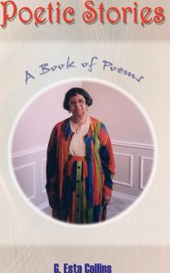 Cover for G. Esta Collins · Poetic Stories (Hardcover bog) (2003)