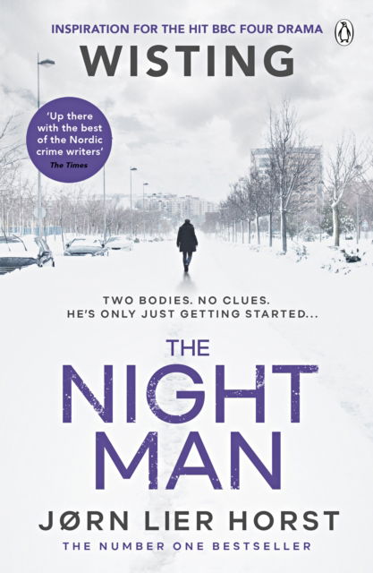 Cover for Jørn Lier Horst · The Night Man: The pulse-racing new novel from the No. 1 bestseller now a major BBC4 show (Paperback Bog) (2023)
