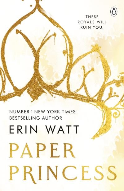 Paper Princess: The scorching opposites attract romance in The Royals Series - Erin Watt - Bøger - Penguin Books Ltd - 9781405963206 - 19. september 2023