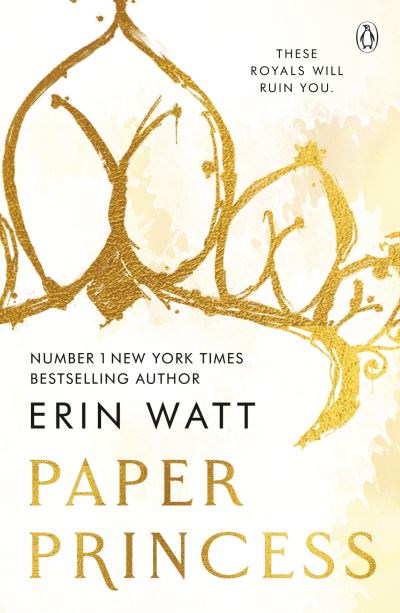 Paper Princess: The scorching opposites attract romance in The Royals Series - Erin Watt - Boeken - Penguin Books Ltd - 9781405963206 - 19 september 2023