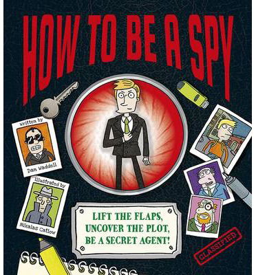 Cover for Dan Waddell · How To Be a Spy (Hardcover Book) (2014)