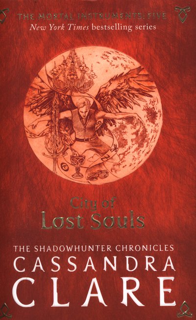 Cover for Cassandra Clare · The Mortal Instruments 5: City of Lost Souls - The Mortal Instruments (Paperback Bog) (2015)