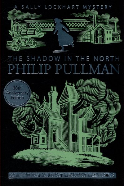 Cover for Philip Pullman · The Shadow in the North - A Sally Lockhart Mystery (Taschenbuch) (2015)