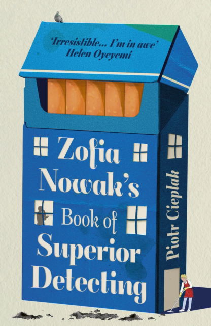 Cover for Piotr Cieplak · Zofia Nowak's Book of Superior Detecting (Paperback Book) (2025)