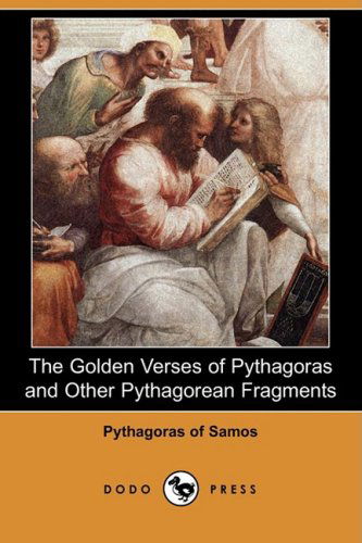 Cover for Pythagoras · The Golden Verses of Pythagoras and Other Pythagorean Fragments (Dodo Press) (Paperback Book) (2008)