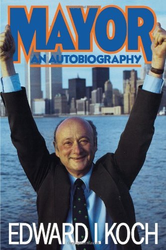 Cover for Hon. Edward I. Koch · Mayor (Paperback Book) (2007)