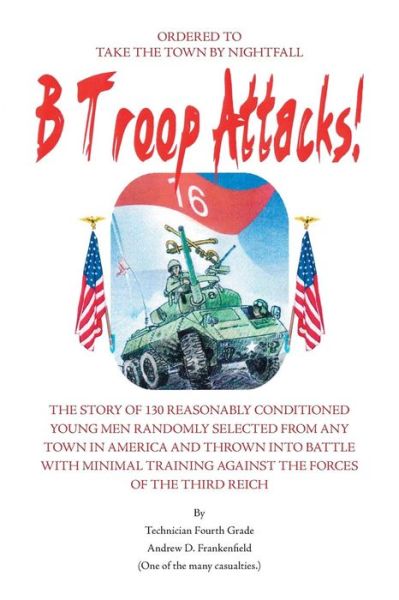 Cover for Andrew D Frankenfield · B Troop Attacks! (Paperback Book) (2007)