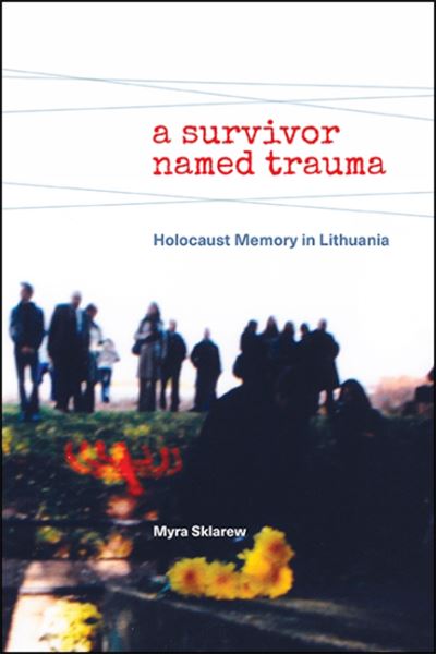 Cover for Myra SKLAREW · Survivor Named Trauma A (Book) (2020)