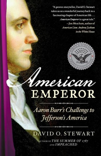 Cover for David O. Stewart · American Emperor: Aaron Burr's Challenge to Jefferson's America (Paperback Book) [Reprint edition] (2012)