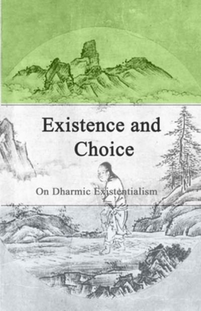 Cover for Wim Van Den Dungen · Existence and Choice (Book) (2023)