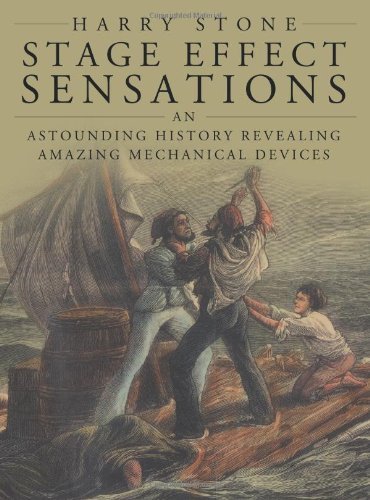 Stage Effect Sensations: an Astounding History Revealing Amazing Mechanical Devices - Harry Stone - Bøger - AuthorHouseUK - 9781452055206 - 14. november 2011