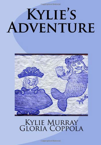 Cover for Gloria Coppola · Kylie's Adventure (Paperback Book) (2014)