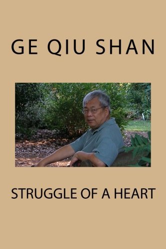 Ge Qiu Shan · Struggle of a Heart: Color Version (Taschenbuch) [Chinese edition] (2010)