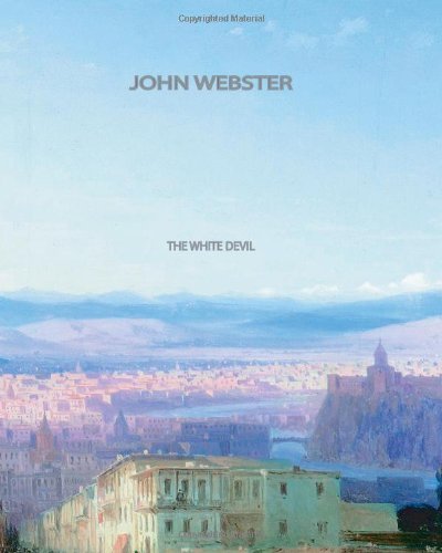 Cover for John Webster · The White Devil (Paperback Book) (2011)