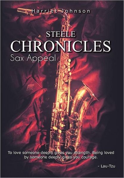 Cover for Harriet Johnson · Steele Chronicles: Sax Appeal (Inbunden Bok) (2011)