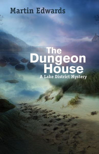 Cover for Martin Edwards · The Dungeon House: a Lake District Mystery (Paperback Book) (2015)