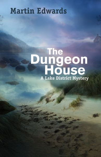 Cover for Martin Edwards · The Dungeon House: a Lake District Mystery (Pocketbok) (2015)