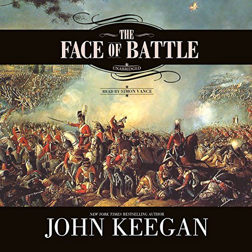 Cover for John Keegan · The Face of Battle (Hörbok (CD)) [Unabridged edition] (2012)