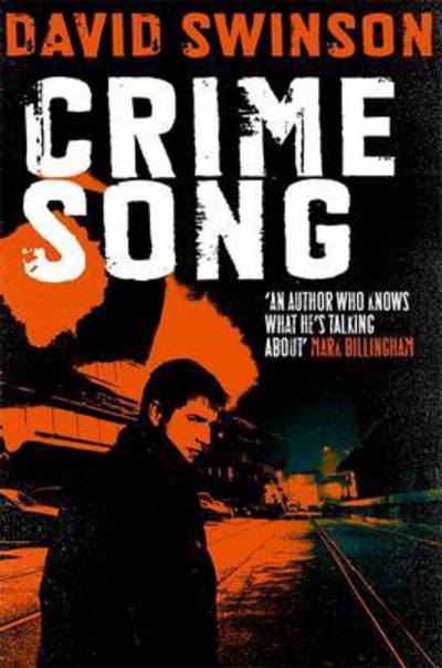 Cover for David Swinson · Crime Song: A gritty crime thriller by an ex-detective (Paperback Book) (2017)