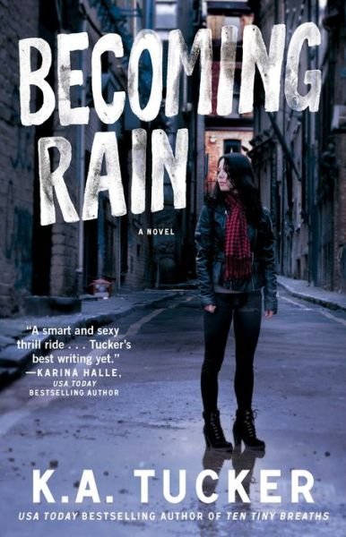 Cover for K.A. Tucker · Becoming Rain: A Novel - The Burying Water Series (Pocketbok) (2015)