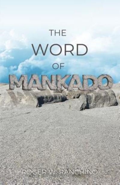 Roger W Ranchino · The Word of Mankado (Paperback Bog) (2018)