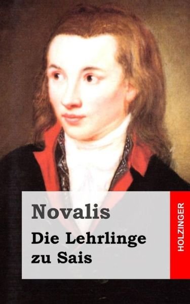 Cover for Novalis · Die Lehrlinge Zu Sais (Paperback Bog) (2013)