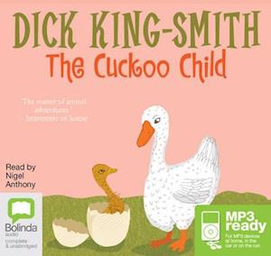 Cover for Dick King-Smith · The Cuckoo Child (Książka audio (MP3)) [Unabridged edition] (2015)