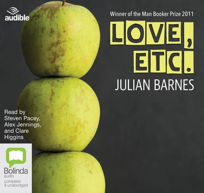 Cover for Julian Barnes · Love, etc (Lydbog (CD)) [Unabridged edition]