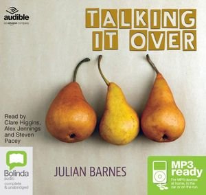 Talking it Over - Julian Barnes - Livre audio - Bolinda Publishing - 9781489053206 - 1 octobre 2015