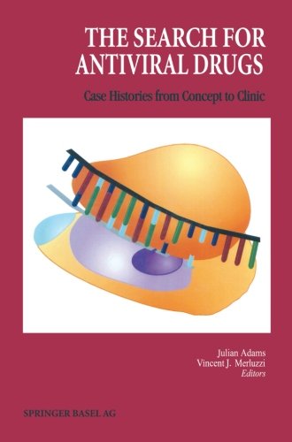 The Search for Antiviral Drugs: Case Histories from Concept to Clinic - Merluzzi - Boeken - Birkhauser Boston Inc - 9781489967206 - 2 oktober 2013