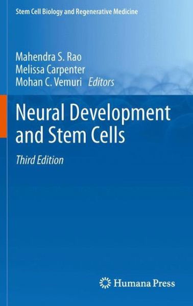 Cover for Mahendra S Rao · Neural Development and Stem Cells - Stem Cell Biology and Regenerative Medicine (Paperback Bog) [3rd ed. 2012 edition] (2014)