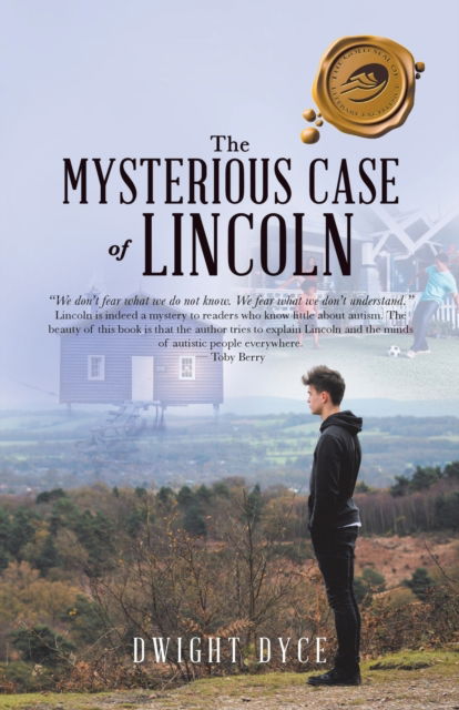 Cover for Dwight Dyce · The Mysterious Case of Lincoln (Paperback Book) (2018)