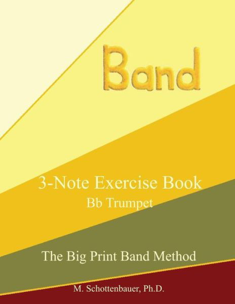 Cover for M Schottenbauer · 3-note Exercise Book: Trumpet (Paperback Bog) (2013)