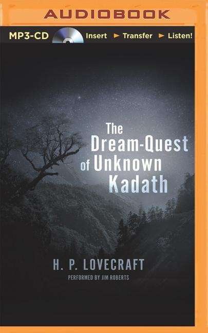 Cover for H. P. Lovecraft · The Dream-quest of Unknown Kadath (MP3-CD) [Mp3 Una edition] (2014)