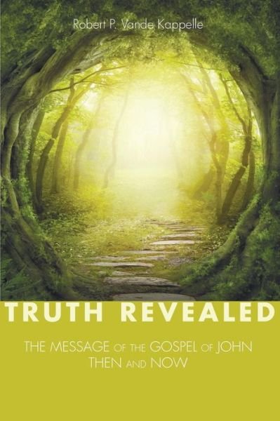 Cover for Robert P Vande Kappelle · Truth Revealed (Paperback Book) (2014)