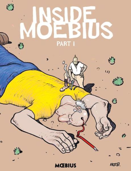 Cover for Jean Giraud · Moebius Library: Inside Moebius Part 1 (Hardcover bog) (2018)