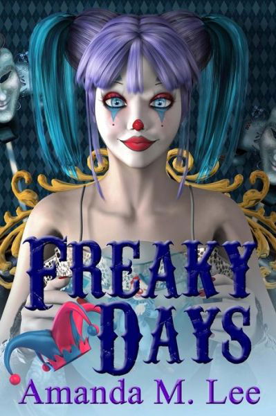 Cover for Amanda M Lee · Freaky Days (Paperback Book) (2015)