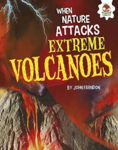 Cover for John Farndon · Extreme Volcanoes (Hardcover Book) (2017)
