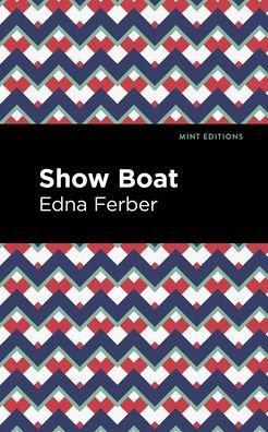 Cover for Edna Ferber · Show Boat - Mint Editions—Jewish Writers: Stories, History and Traditions (Paperback Book) (2023)