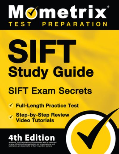 Cover for Matthew Bowling · SIFT Study Guide - SIFT Exam Secrets, Full-Length Practice Test, Step-by Step Review Video Tutorials (Paperback Book) (2021)