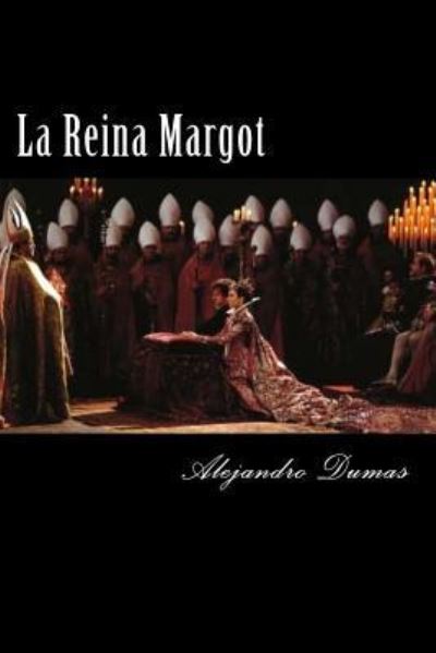 Cover for Alejandro Dumas · La Reina Margot (Paperback Book) (2015)