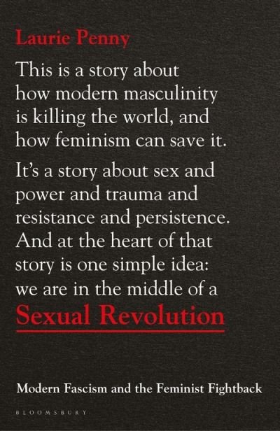 Cover for Laurie Penny · Sexual Revolution: Modern Fascism and the Feminist Fightback (Paperback Book) (2022)