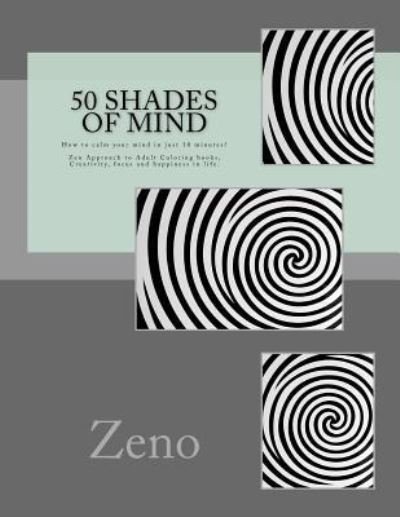 Cover for Zeno · 50 Shades of Mind (Paperback Book) (2016)