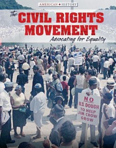 Cover for Tamra Orr · The Civil Rights Movement: Advocating for Equality (Paperback Book) (2018)