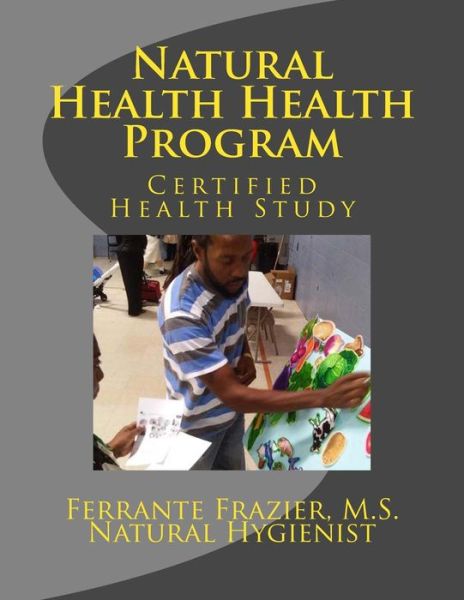 Cover for Ferrante Frazier · Natural Health Consultant Program (Paperback Book) (2016)