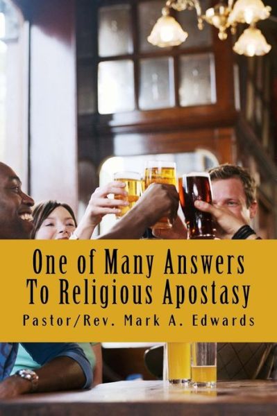 Cover for Rev M A Edwards · One of Many Answers To Religious Apostasy (Paperback Book) (2016)